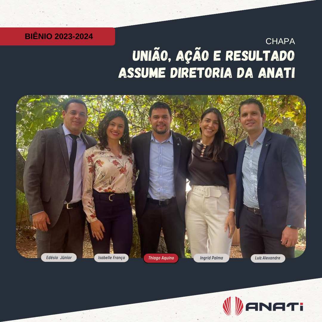 Chapa União, Ação e Resultados toma posse como nova diretoria da Anati